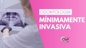 Odontología Mínimamente Invasiva