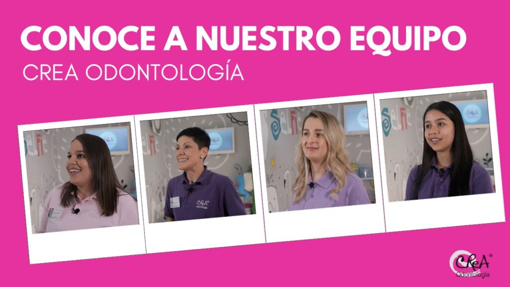 Conoce a nuestro Equipo de Crea Odontología